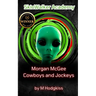 Morgan McGee Cowboys and Jockeys: Skinwalker Academy