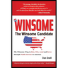The Winsome Candidate: The Winsome Way to Walk, Run, Win and Serve through Public Service in America