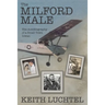 The Milford Male: The Autobiography of a Small Town Iowan