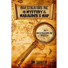 Investigators, Inc. & the Mystery of the Marauder's Map: A Children's Christian Mystery