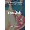 Yes, Jeff.: "The Bear" TV Show Unofficial Season 1 Cookbook