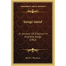 Savage Island: An Account Of A Sojourn In Niue And Tonga (1902)