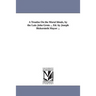 A Treatise On the Moral Ideals, by the Late John Grote ... Ed. by Joseph Bickersteth Mayor ...