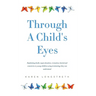 Through A Childs Eyes: Explaining death, organ donation, cremation, burial and cemeteries to young children using terminology they can understand