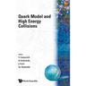 Quark Model and High Energy Collisions