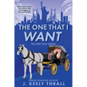 The One That I Want