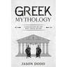 Greek Mythology: A Collection of the Best Greek Myths