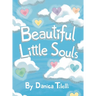Beautiful Little Souls