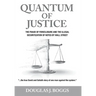Quantum of Justice: The Fraud of Foreclosure and the Illegal Securitization of Notes By Wall Street