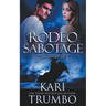 Rodeo Sabotage