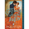 Fluently Speaking Baron: A Regency Historical Romance