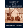 Evolution of a Neighborhood