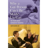 Why a Gay Person Can't Be Made Un-Gay: The Truth about Reparative Therapies