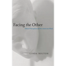 Facing the Other: Ethical Disruption and the American Mind