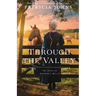 Through the Valley