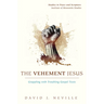 The Vehement Jesus