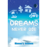 Dreams Never Die