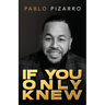 If You Only Knew
