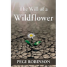 The Will of a Wildflower