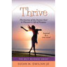 Thrive: The Journey of the Human Soul to Discover a Life of Purpose