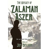 The Odyssey of Zalaman Aszer