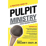 A Practical Guide to Pulpit Ministry