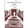 Underground Man