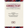 Connecticut: A Guide To Its Roads, Lore and People