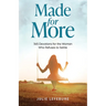 Made for More: 365 Devotions for the Woman Who Refuses to Settle
