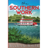 The Southern Work: Annotated