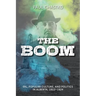 The Boom: Oil, Popular Culture, and Politics in Alberta, 1912-1924