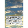Knockin' on Heaven's Door: A True Story of Courage and Sacrifice
