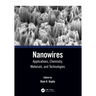 Nanowires: Applications, Chemistry, Materials, and Technologies
