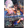 The Raven Dark Hero Vol.1