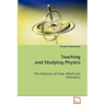 Teaching and Studying Physics