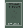 S.S. Escape: Lifeboat 31