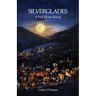 Silverglades: A Full Moon Rising