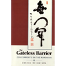 Gateless Barrier: Zen Comments on the Mumonkan