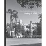 One California Architect, Irving J. Gill