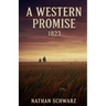 A Western Promise: 1823