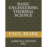 Basic Engineering Thermal Science: Learn in a Creative Way