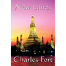 New Lands: A Fortean Classic of Anomalous Astronomy, Unexplained Phenomena, and Scientific Doubt