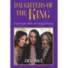Daughters of the King: Women of the Bible who Changed History