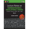 Lecture Notes on Thermodynamics, OscillationÂ & Waves- Physics Galaxy (JEE Mains & Advance, BITSAT, NEET, AIIMS) - Vol. II