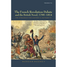 French Revolution Debate and the British Novel, 1790-1814: The Struggle for History's Authority
