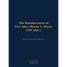 The Reminiscences of Vice Adm. Murrey L. Royar, USN (Ret.): 1894-1985