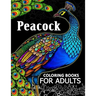 Peacock coloring books for adult: Adults Coloring Book