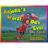 Anjulie's Worst Day Ever