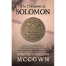 The Testament of Solomon: Edited from the Manuscripts at Mount Athos, Bogna, Holkham Hall, Jerusalem, London, Milan, Paris and Vienna