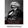 Narrative of the Life of Frederick Douglass, an American Slave